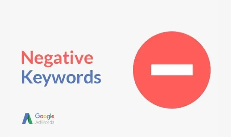 کلمات کلیدی منفی یا negative keywords در گوگل ادوردز چیست؟